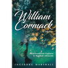 The William Cormack Story: Newfoundland Explorer and Beothuk Advocate - Paperback