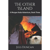 The Other Island: A Morgan Koda Adventure, Book Three - Paperback