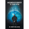 In Search of Identity: The Journey Within - Paperback