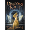 Dragons Reign: A Novel of Dragons Realm - Paperback