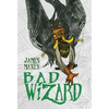 Bad Wizard - Hardcover