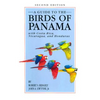 A Guide to the Birds of Panama: With Costa Rica, Nicaragua, and Honduras - Paperback