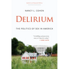 Delirium: The Politics of Sex in America - Paperback