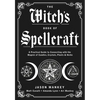 The Witch's Book of Spellcraft: A Practical Guide to Connecting with the Magick of Candles, Crystals, Plants & Herbs - Paperback