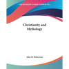 Christianity and Mythology - Paperback