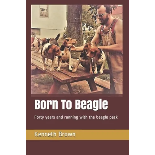 Born To Beagle: Forty years and running with the beagle pack - Paperback