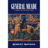 General Meade: A Novel of the Civil War - Paperback