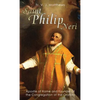 Saint Philip Neri: Apostle of Rome and Founder of the Congregation of the Oratory - Paperback