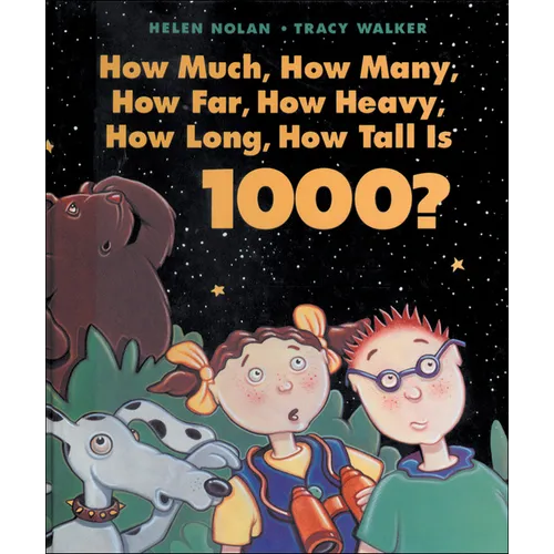 How Much, How Many, How Far, How Heavy, How Long, How Tall Is 1000? - Paperback