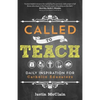 Called to Teach: Daily Inspiration for Catholic Educators - Paperback