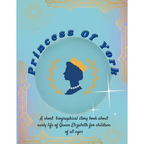 Princess of York: Who later became queen of all - Paperback
