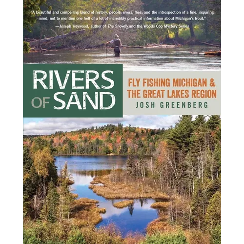 Rivers of Sand: Fly Fishing Michigan and the Great Lakes Region - Paperback