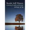 Beside Still Waters: A Journey of Comfort and Renewal - Paperback