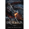 Rex Draconis: Under the Dragon Moon - Paperback
