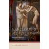 Narcissus and Pygmalion: Illusion and Spectacle in Ovid's Metamorphoses - Hardcover
