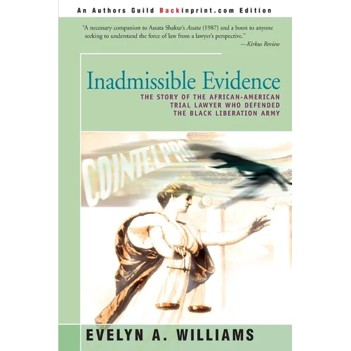 Inadmissible Evidence: The Story of the African-American Trial Lawyer Who Defended the Black Liberation Army - Paperback