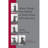 Master Cheng's New Method of Taichi Ch'uan Self-Cultivation - Paperback