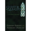 Christ & Qabalah: Or, the Mind in the Heart - Paperback