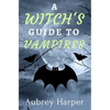 A Witch's Guide to Vampires - Paperback