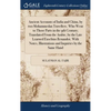 Ancient Accounts of India and China, by two Mohammedan Travellers. Who Went to Those Parts in the 9th Century; Translated From the Arabic, by the Late - Hardcover