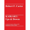 Kaikaku: Ups & Downs: A Guide for Interim CROs and DIY Management Teams in SMEs. - Paperback