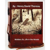 Walden; Or, Life in the Woods.By: Henry David Thoreau - Paperback