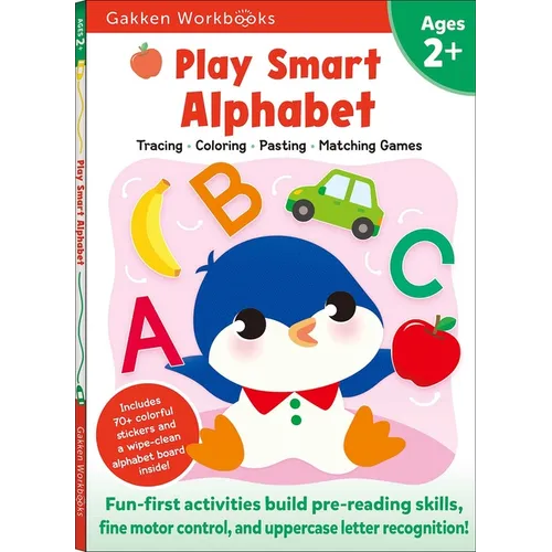 Play Smart Alphabet Age 2+: Preschool Activity Workbook with Stickers for Toddlers Ages 2, 3, 4: Learn Letter Recognition: Alphabet, Letters, Tracing, - Paperback