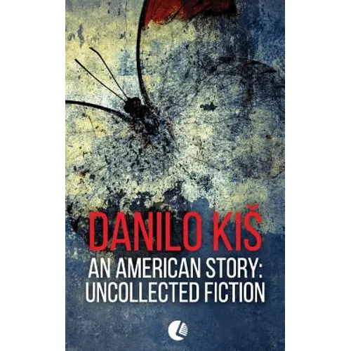 An American Story: Uncollected Fiction - Paperback