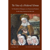 The Voice of a Medieval Woman: St. Elizabeth of Hungary as a Franciscan Penitent in the Early Sources for Her Life - Paperback