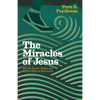 The Miracles of Jesus: How the Savior's Mighty Acts Serve as Signs of Redemption - Paperback