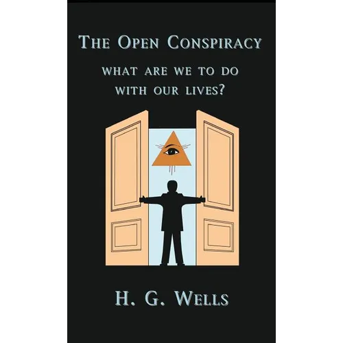 The Open Conspiracy - Hardcover
