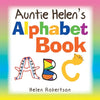 Auntie Helen's Alphabet Book - Paperback
