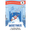 Mortimer Early Reader: (Munsch Early Reader) - Paperback
