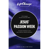 Jesus' Passion Week: A Bible Study on Our Savior's Last Days and Ultimate Sacrifice - Paperback