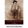 The Authentic Life of Billy the Kid - Paperback