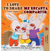 I Love to Share Me Encanta Compartir: English Spanish Bilingual Book - Hardcover
