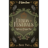 Fiends and Festivals: A Cozy Fantasy Novel - Paperback