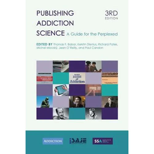 Publishing Addiction Science: A Guide for the Perplexed - Paperback