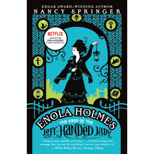 Enola Holmes: The Case of the Left-Handed Lady: An Enola Holmes Mystery - Paperback