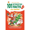 Stocking Stuffer 101 Interesting Facts About Christmas: Fun and Festive Facts About the History, Traditions, and Culture of Everyone's Favorite Holida - Hardcover