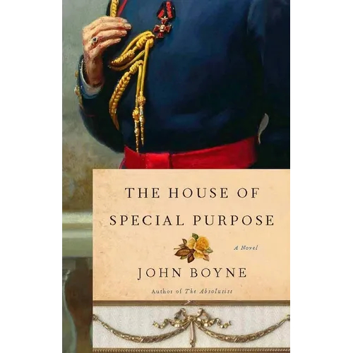 The House of Special Purpose: A Novel by the Author of the Heart's Invisible Furies - Paperback
