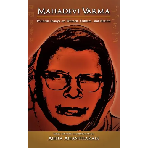 Mahadevi Varma: Political Essays on Women, Culture, and Nation - Hardcover