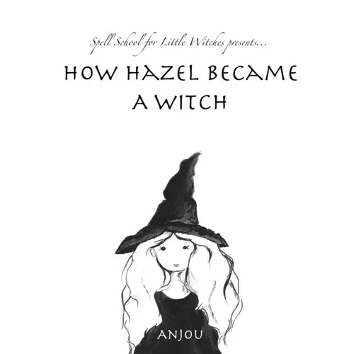 How Hazel Became a Witch - Paperback