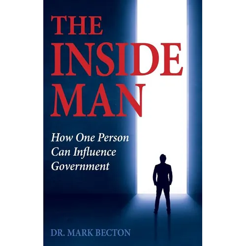 The Inside Man: How One Person Can Influence Government - Paperback