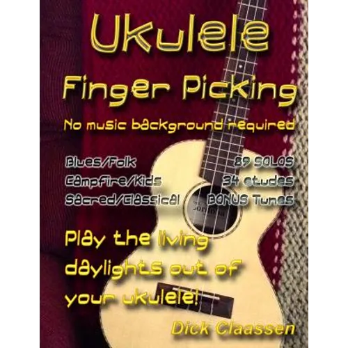 Ukulele Fingerpicking: No music background required - Paperback