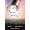 The Heart of Courage: A Novel of the French and Indian War - Paperback