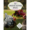 101 Chicken Keeping Hacks from Fresh Eggs Daily: Tips, Tricks, and Ideas for You and Your Hens - Paperback