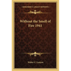Without the Smell of Fire 1941 - Paperback
