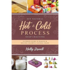 DIY Natural Hot & Cold Process Soap Crafting: Ultimate Guide to Making & Selling Colorful Natural Soaps - Recipes Included - Paperback