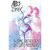 A.B.O. Comix Vol 2: A Queer Prisoner's Anthology - Paperback